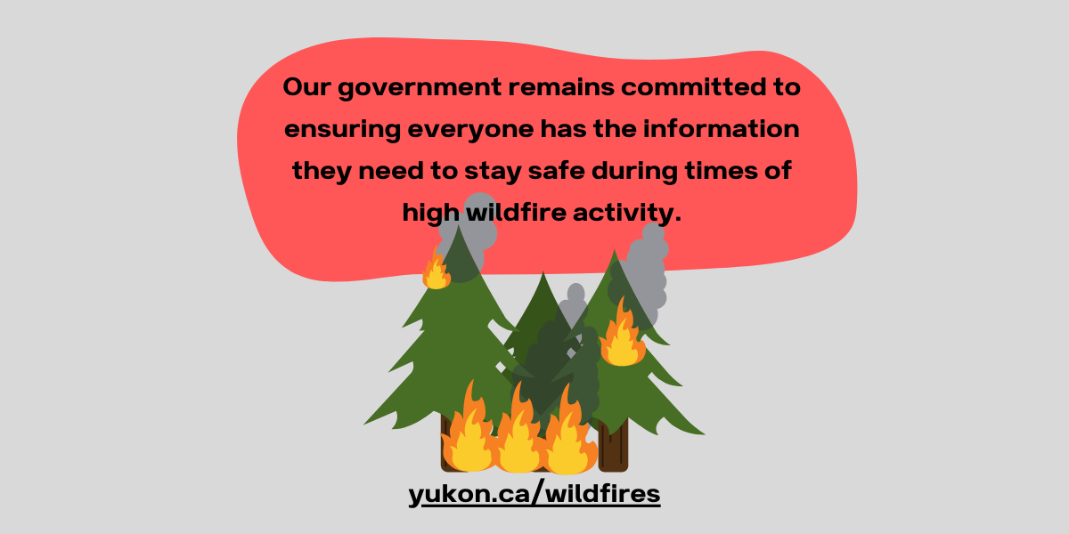 Our government remains committed to ensuring everyone has the information they need to stay safe during times of high wildfire activity (1200 × 628 px) (1)